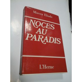 NOCES AU PARADIS - MIRCEA ELIADE